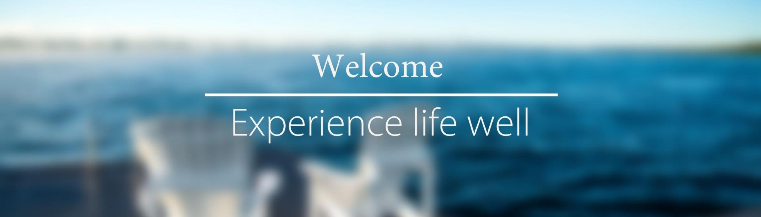 Homepage Experience life well